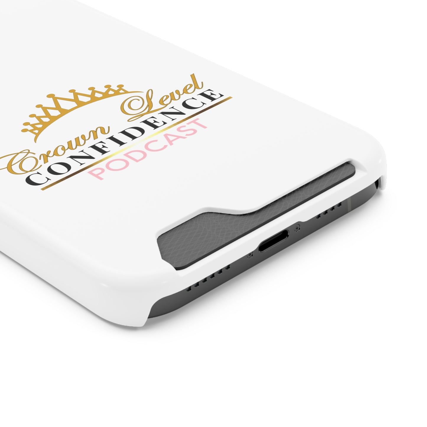 Crown Level Confidence Phone Case With Card Holder